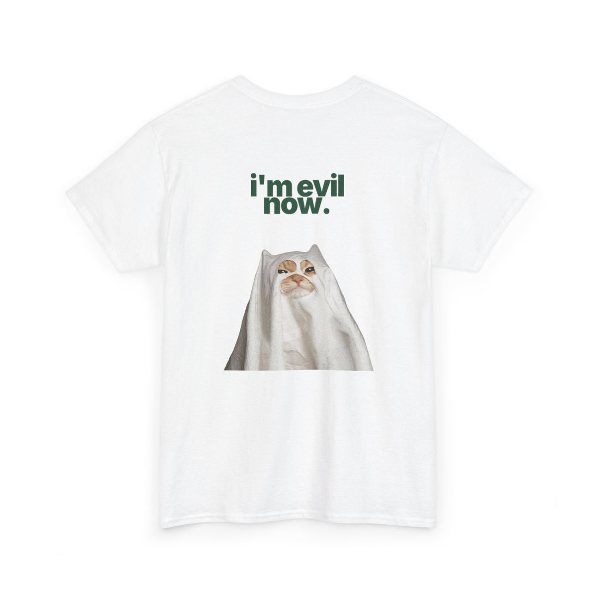Cat Ghost Tee — "i'm evil now." Graphic T-Shirt